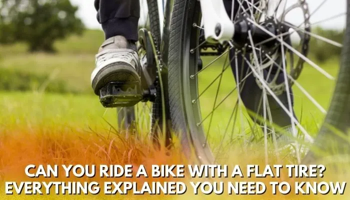 Can You Ride a Bike With a Flat Tire