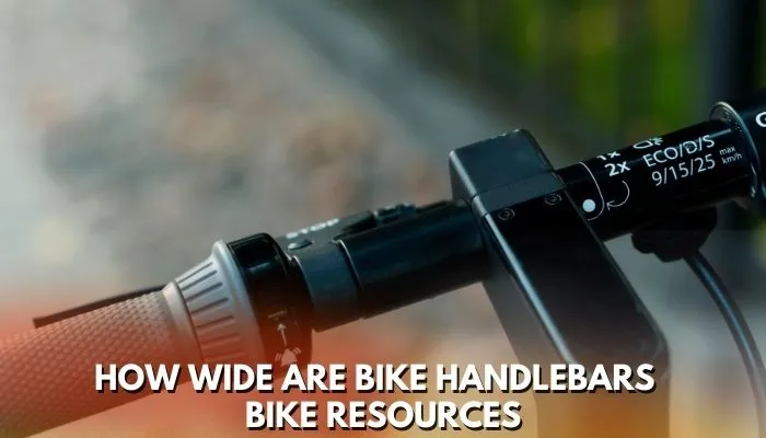 how wide are bike handlebars