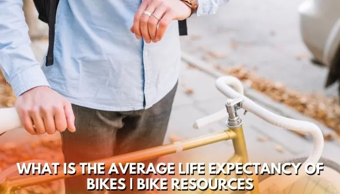 how long do bikes last