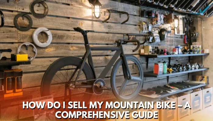 How Do I Sell My Mountain Bike