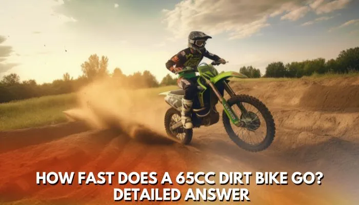 How Fast Does A 65cc Dirt Bike Go