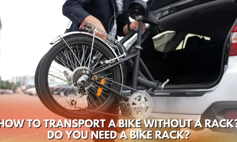 How to transport a bike without a rack