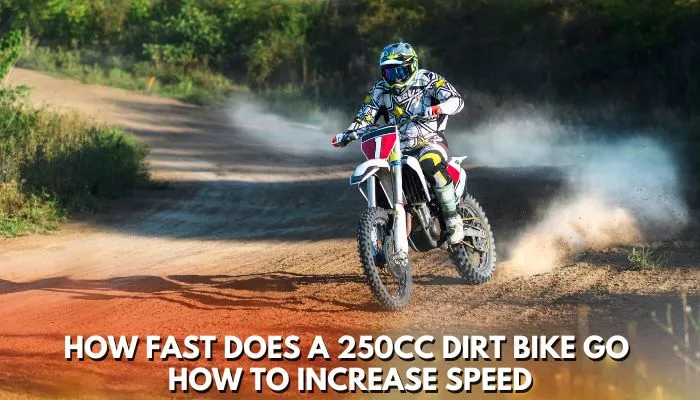 how fast does a 250cc dirt bike go