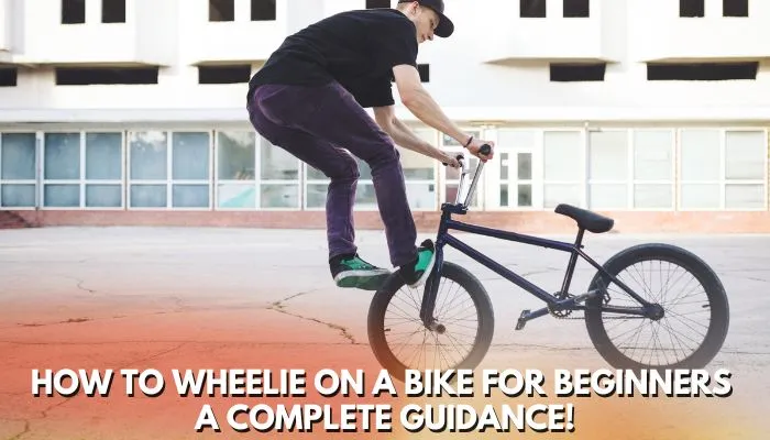 how to wheelie on a bike for beginners