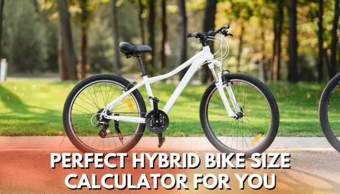 Hybrid Bike Size Calculator